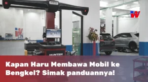 Read more about the article Panduan Kapan Harus Membawa Mobil ke Bengkel Mobil